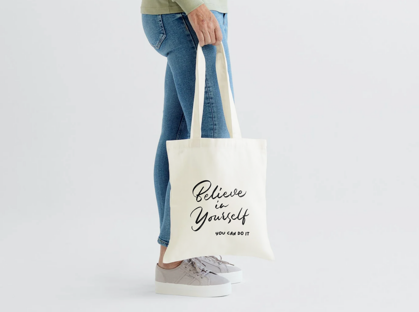 Believe In Yourself Tote Bag
