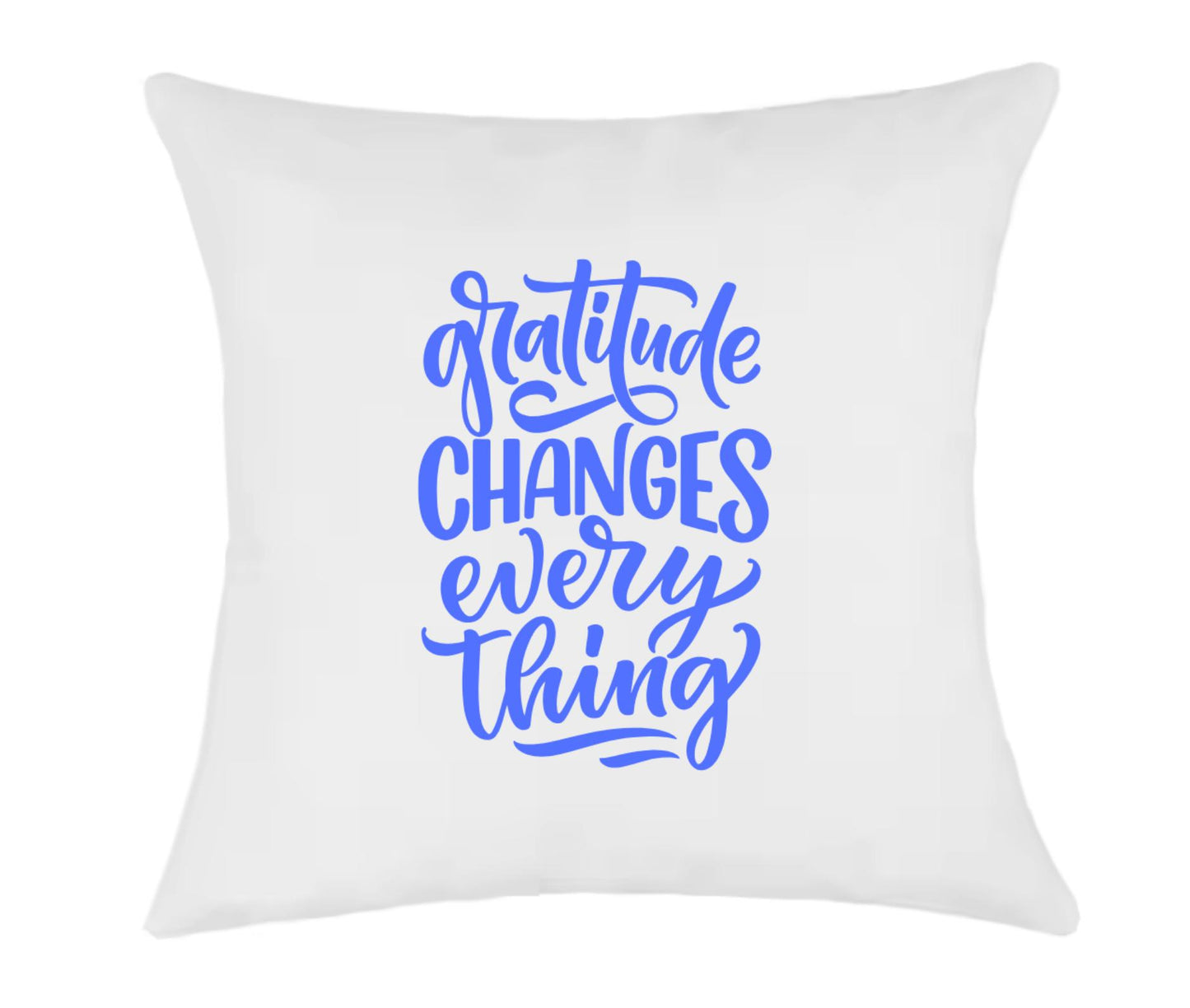 Gratitude Changes Everything Cushion Cover