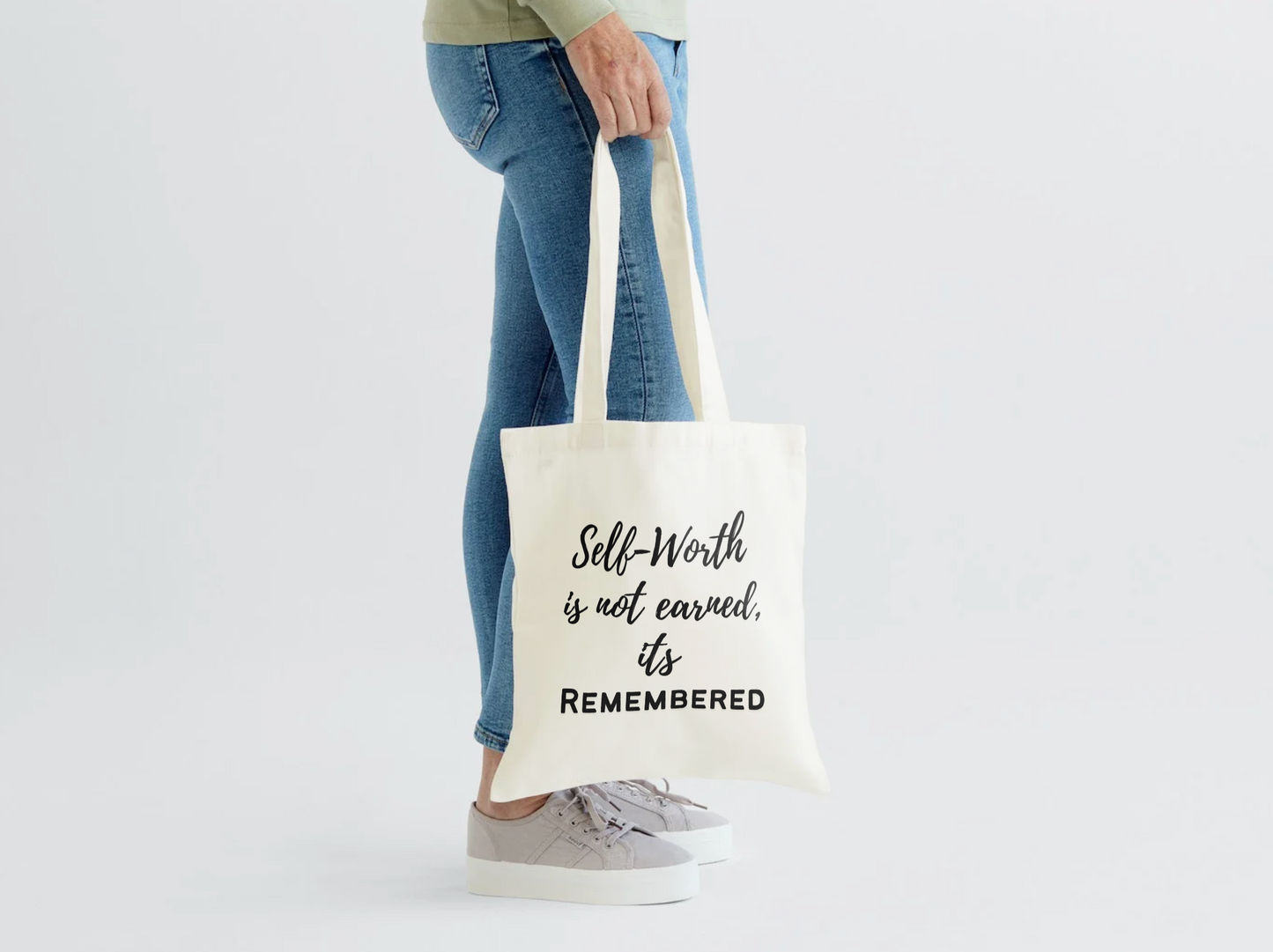 Self-Worth is Remembered Tote Bag