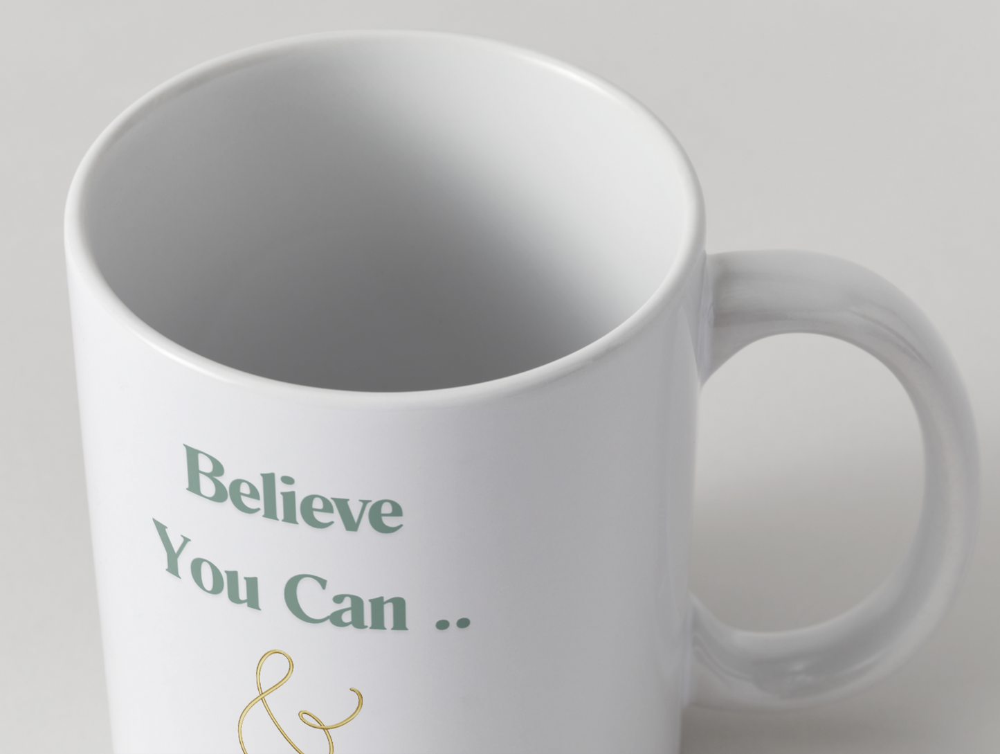 Believe You Can Mug