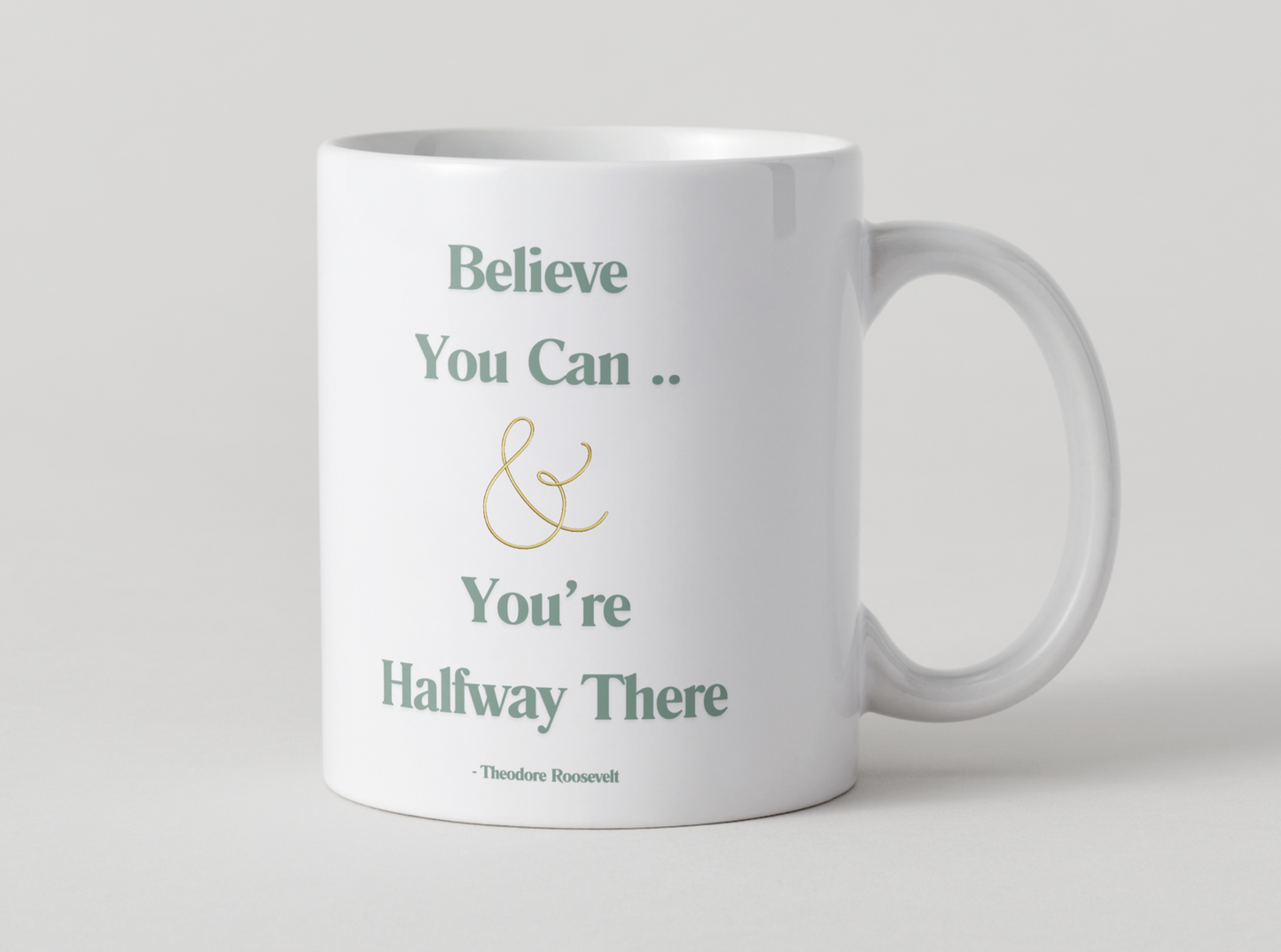 Believe You Can Mug