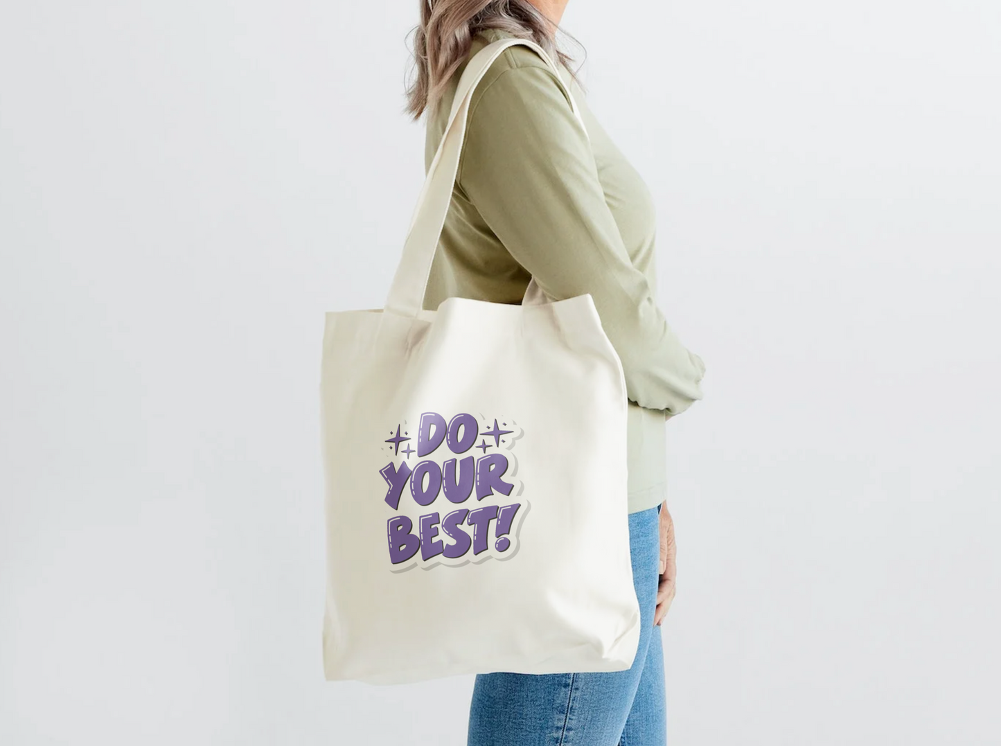 Do Your Best Tote Bag