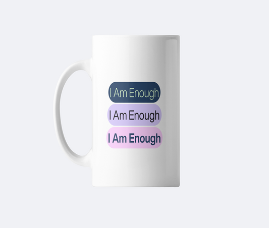 I Am Enough Mug