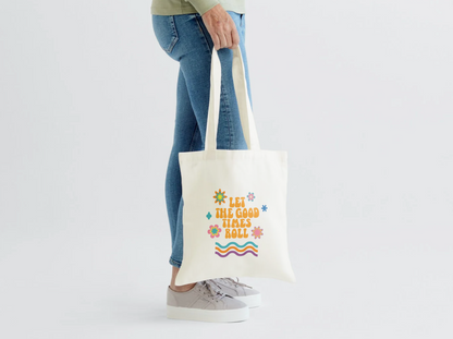 Let The Good Times Roll Tote Bag