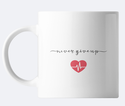 Never Give Up Mug