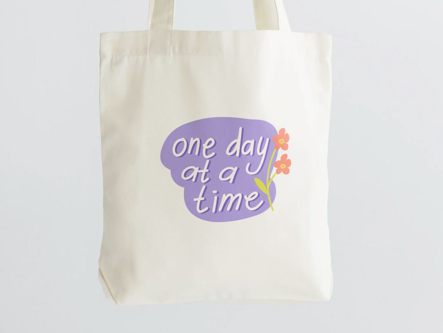 One Day At A Time Tote Bag