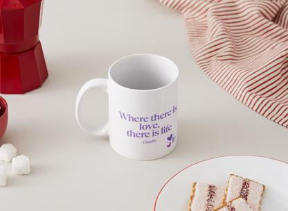 Where There Is Love Mug