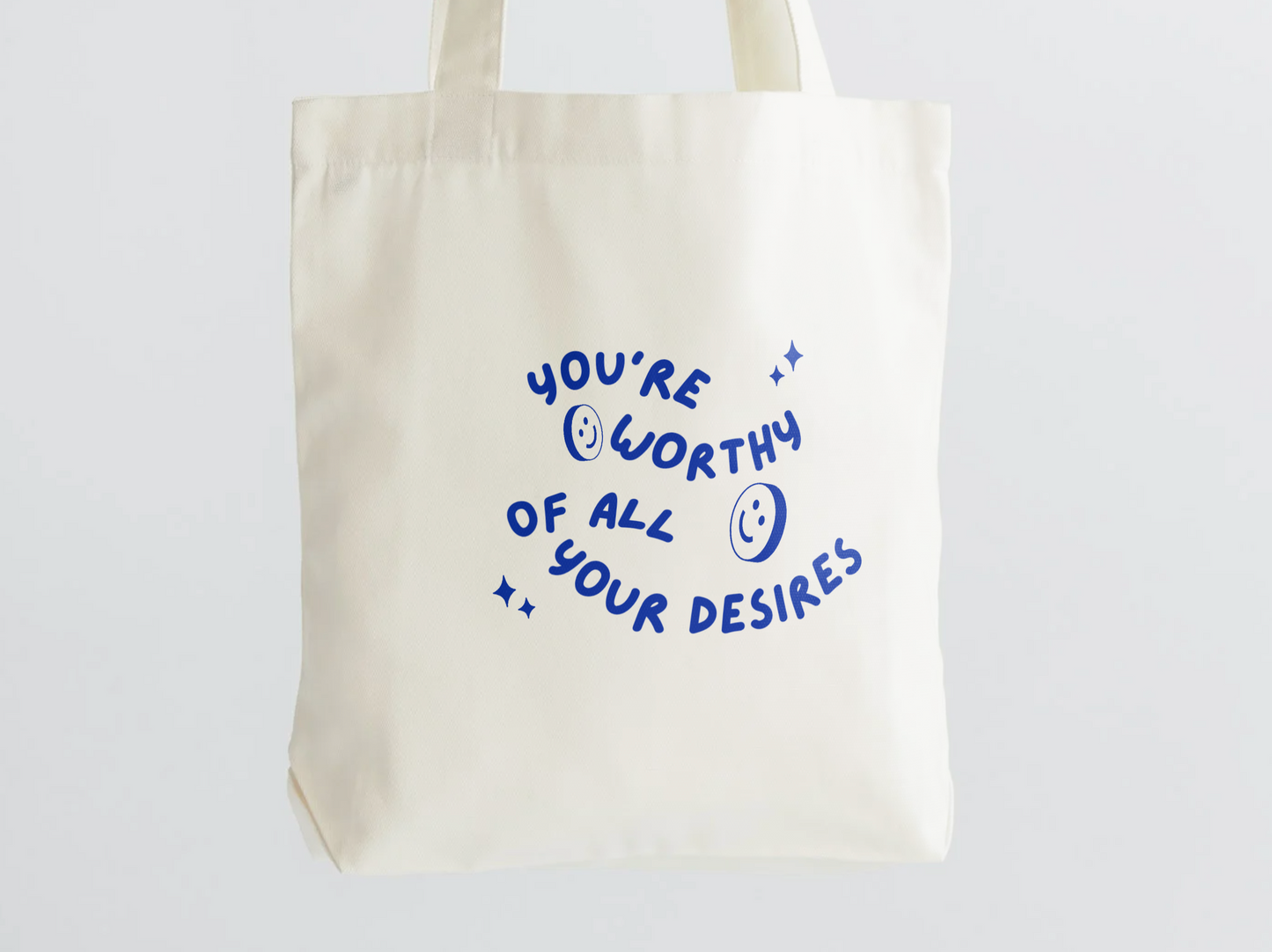 You Are Worthy Of All Your Desires Tote Bag