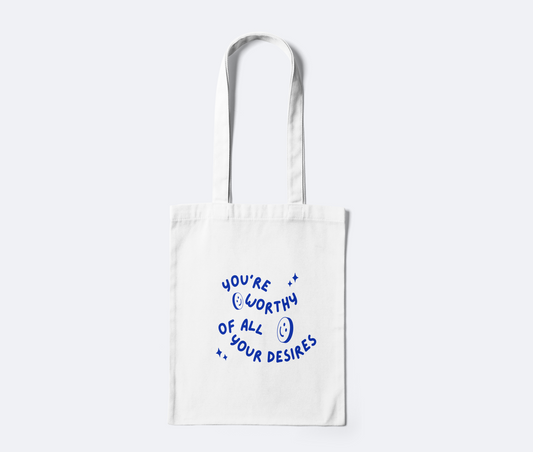 You Are Worthy Of All Your Desires Tote Bag